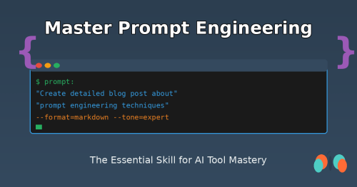 Prompt Engineering: The Essential Skill for Maximizing AI Tool Performance